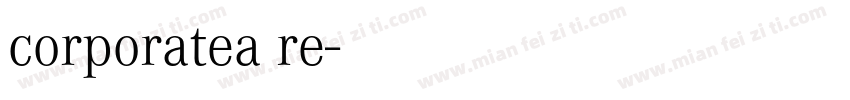 corporatea re字体转换